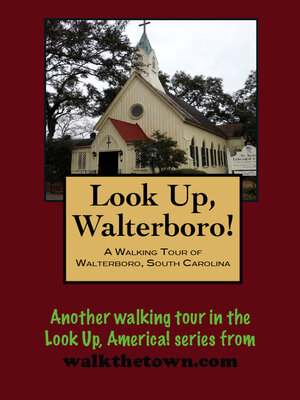 cover image of A Walking Tour of Walterboro, South Carolina